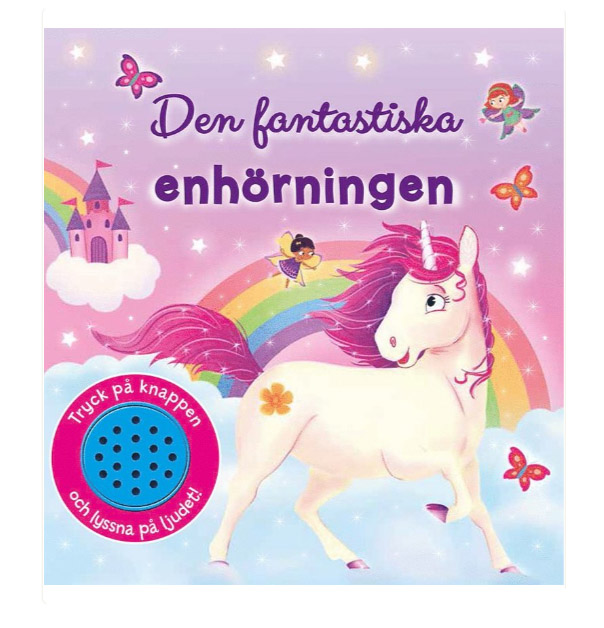 Den fantastiska enhörningen - bok med ljud